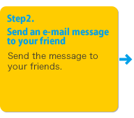 Step2. Send an e-mail message to your friend